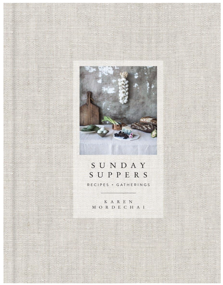 Sunday Suppers: Recipes + Gatherings: A Cookbook, Hardcover Book